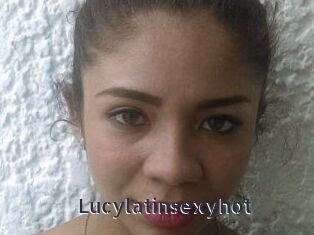 Lucylatinsexyhot