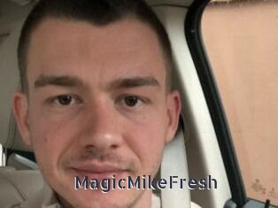 MagicMikeFresh