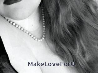 MakeLoveForU