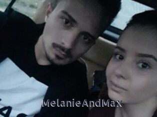 MelanieAndMax