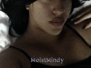 MoistMindy