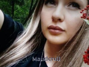 Maudcrull