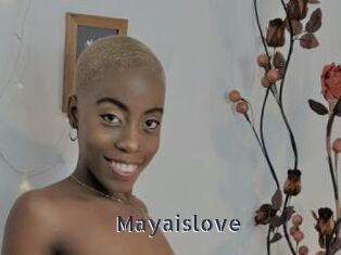 Mayaislove