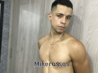 Mikerosses