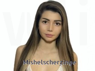 Mishelscherzinge