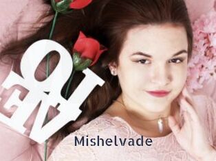 Mishelvade