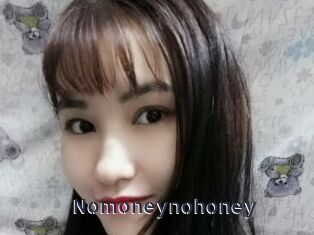 Nomoneynohoney