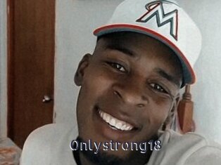 Onlystrong18