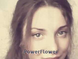 PowerFlower