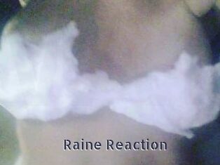 Raine_Reaction