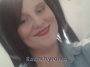 Raunchyronda