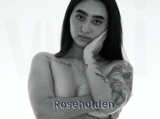 Roseholden