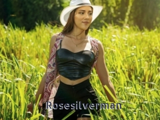 Rosesilverman