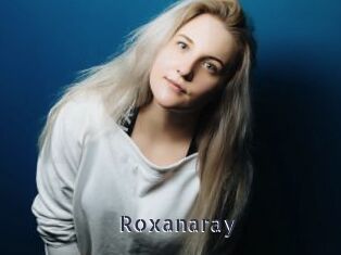 Roxanaray