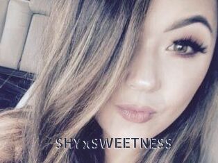 SHYxSWEETNESS