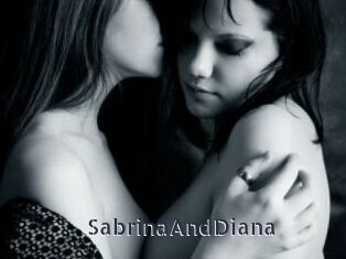 SabrinaAndDiana