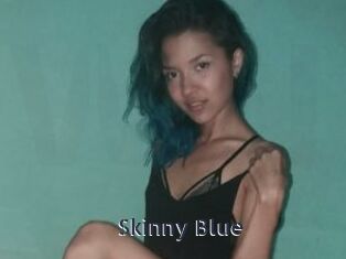 Skinny_Blue