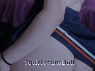 SquirtYoungDoll