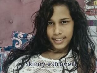 Skinny_estrovert