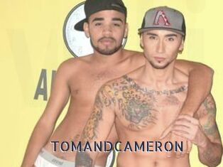 TOMANDCAMERON