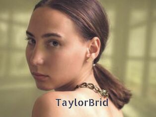 TaylorBrid