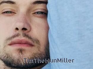 TimTheHunMiller