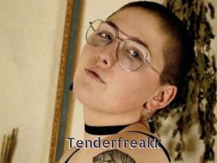 Tenderfreakk