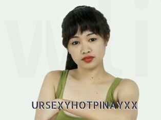 URSEXYHOTPINAYXX