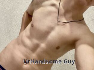 UrHandsome_Guy