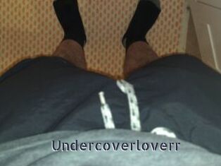 Undercoverloverr