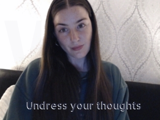 Undress_your_thoughts