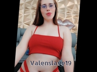 Valenslave19