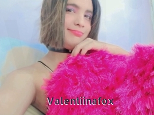 Valentiinafox