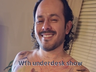 Wfh_underdesk_show