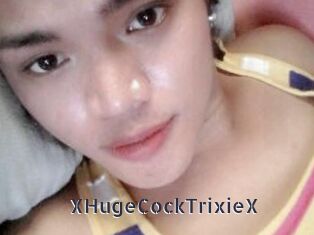 XHugeCockTrixieX