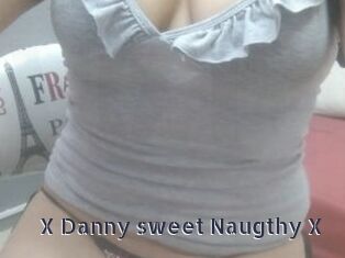 X_Danny_sweet_Naugthy_X