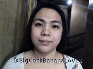 XBigCockBananaLovex