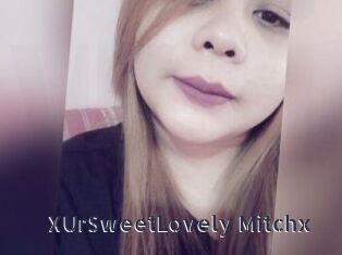 XUrSweetLovely_Mitchx