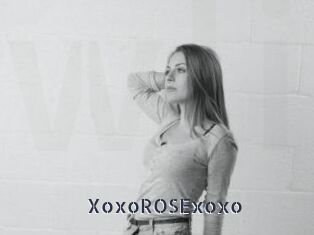 XoxoROSExoxo