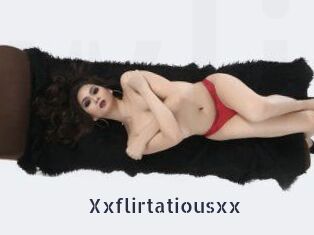 Xxflirtatiousxx