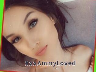 XxxAmmyLoved