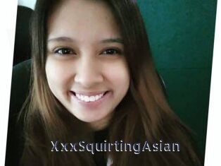 XxxSquirtingAsian