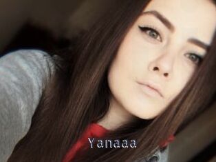 Yanaaa