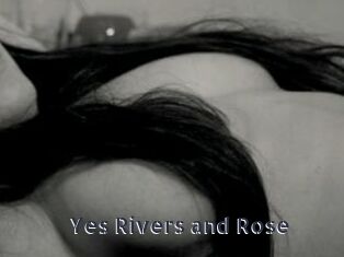 Yes_Rivers_and_Rose