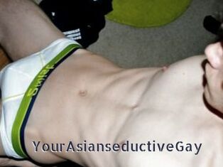 YourAsianseductiveGay