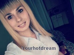 Yourhotdream