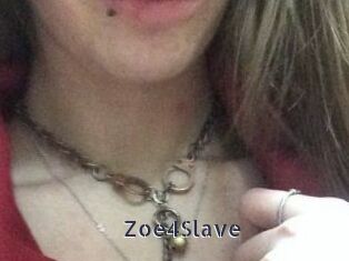Zoe4Slave