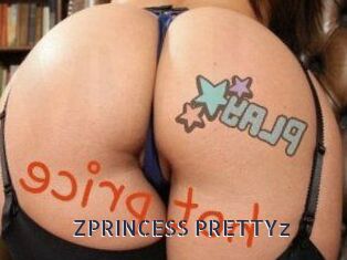 ZPRINCESS_PRETTYz